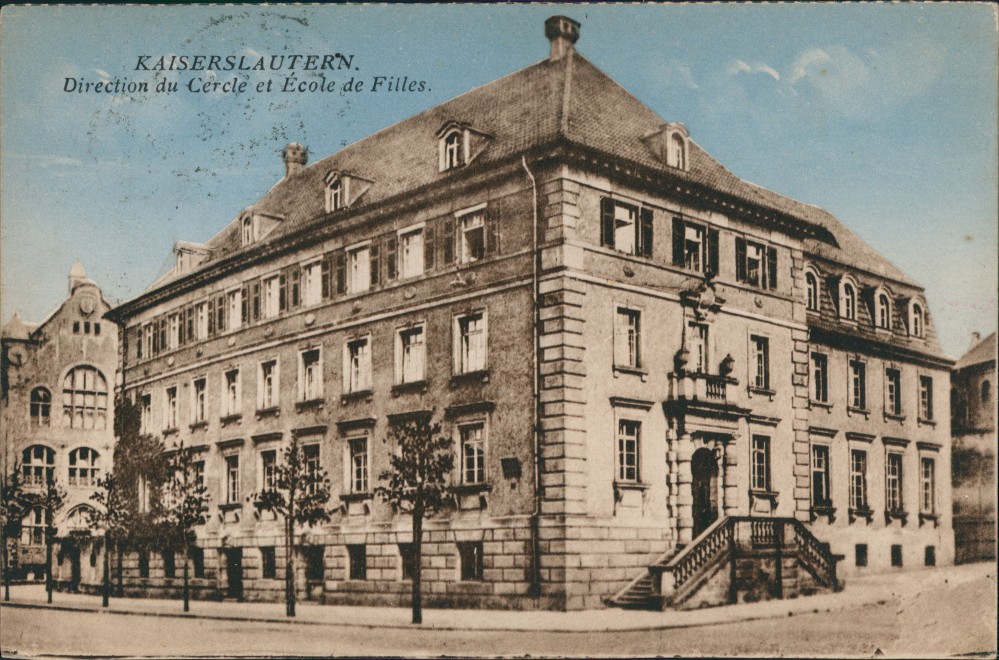 zoom: Image side vintage Postcard from 1917: Straße a.d. Mädchen-Schule, Direction du Cercle Ecole de Filles:: Kaiserslautern