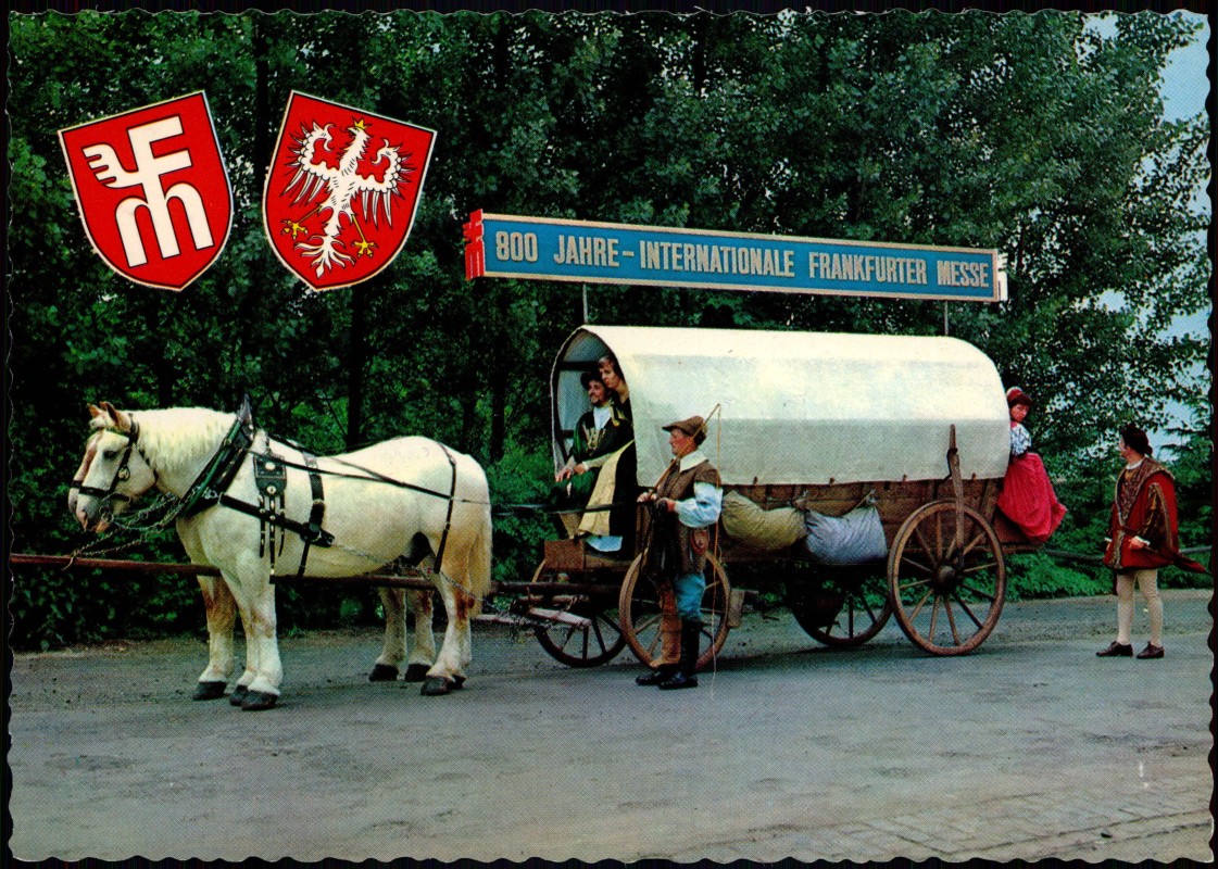 vergrößern: Bildseite historische Ansichtskarte von 1978: 800 JAHRE - INTERNATIONALE FRANKFURTER MESSE Hist. Kaufmannswagen:: Frankfurt am Main