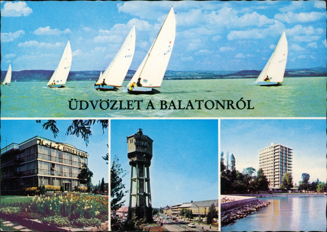 vergrößern: Bildseite historische Ansichtskarte von 1975: Mehrbildkarte Balaton mit Segelbooten, Wasserturm und Hotel Interpress:: .Ungarn