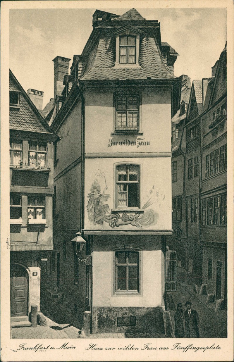 vergrößern: Bildseite historische Ansichtskarte von 1933: Haus zur wilden Frau am Fünffingerplatz:: Frankfurt am Main