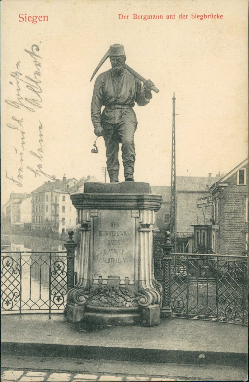 vergrößern: Bildseite historische Ansichtskarte von 1907: Der Bergmann auf der Siegbrücke:: Siegen