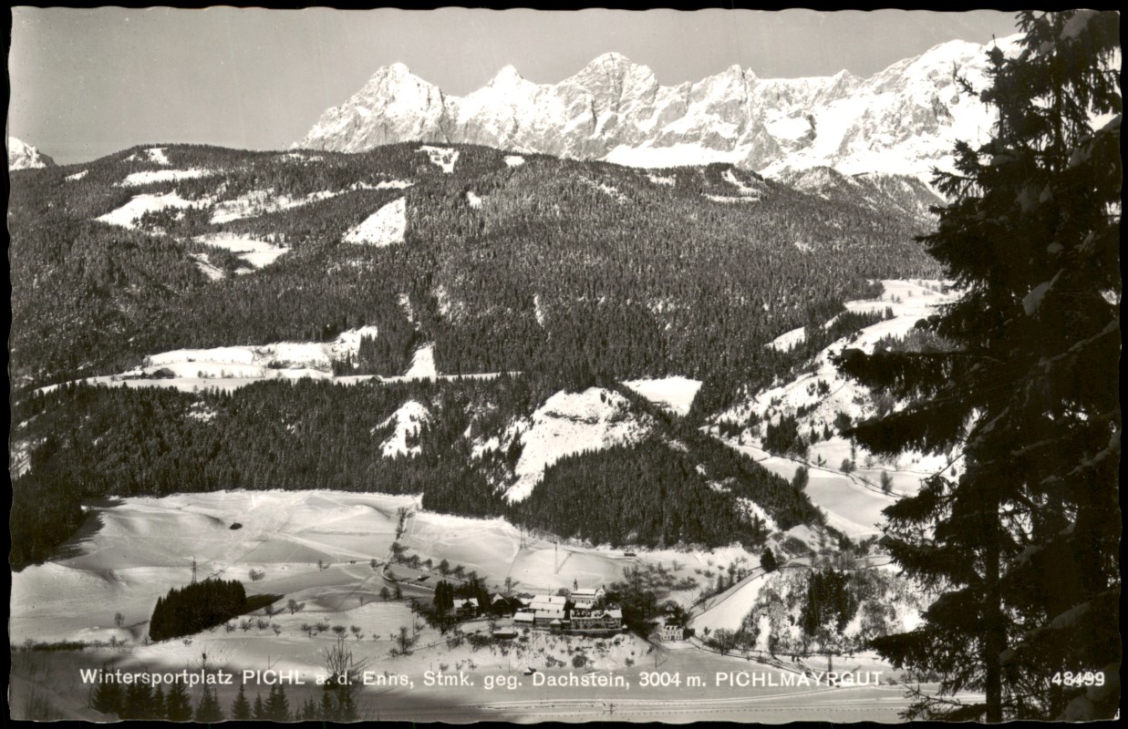 vergrößern: Bildseite historische Ansichtskarte von 1962: Wintersportplatz mit Hotel Pichlmayrgut und Dachstein-Massiv im Winter:: Pichl an der Enns-Schladming