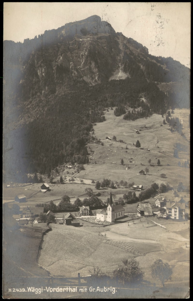 vergrößern: Bildseite historische Ansichtskarte von 1919: Schweiz Wäggi-Vorderthal mit Gr. Aubrig:: .Schweiz