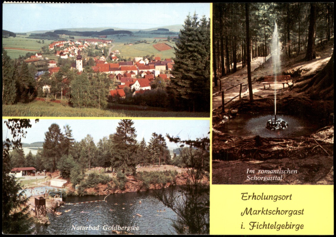vergrößern: Bildseite historische Ansichtskarte von 1989: Mehrbildkarte von Marktschorgast, Naturbad Goldbergsee, Schorgasttal:: Marktschorgast