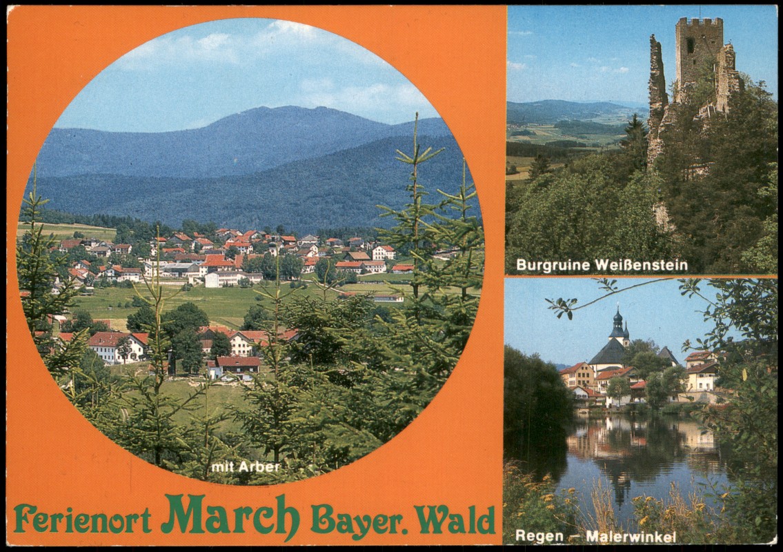 vergrößern: Bildseite historische Ansichtskarte von 1986: Mehrbild-AK Burgruine Weißenstein Ferienort March Bayer. Wald:: .Bayern