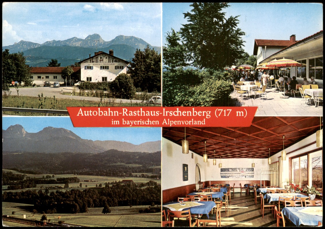 zoom: Image side vintage Postcard from 1980: Autobahn-Rasthaus-Irschenberg (717 m) im bayerischen Alpenvorland:: Irschenberg